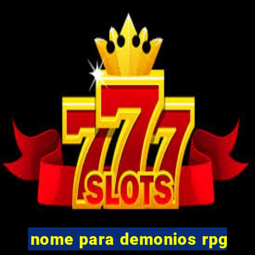 nome para demonios rpg